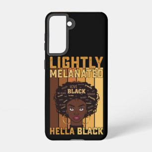 Juneteenth Lightly Melanated Hella Black Melanin Samsung Galaxy Case