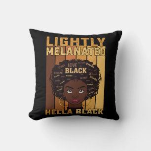 Juneteenth Lightly Melanated Hella Black Melanin Throw Pillow