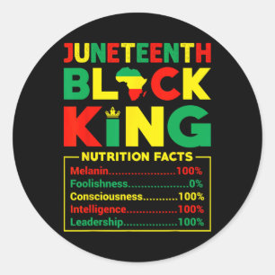 Juneteenth Mens Boy Black King Nutritional Facts C Classic Round Sticker