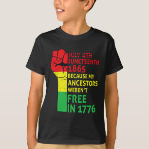 Juneteenth My Ancestors Black African Pride Freedo T-Shirt