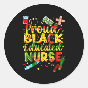 Juneteenth Nurse Black Women Black History Month N Classic Round Sticker