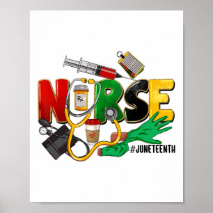 Juneteenth Nurse Black Women Black History Month N Poster