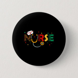 Juneteenth Nurse Melanin Nursing Stethoscope Black 2 Inch Round Button