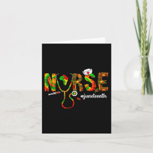 Juneteenth Nurse Tie Dye Nursing Kente 1865 Black  Card