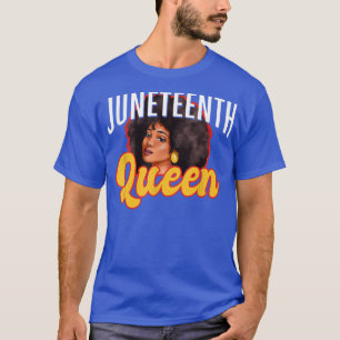 Juneteenth Queen Black African Woman Freedom 1865 T-Shirt