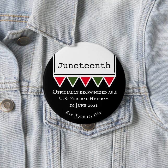 Juneteenth Quote National American Holiday 4 Inch Round Button (In Situ)