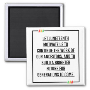 Juneteenth Quotes, Freedom of African American. Magnet