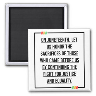 Juneteenth Quotes, Freedom of African American. Magnet