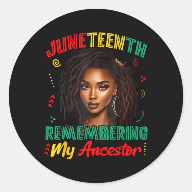 Juneteenth Remembering My Ancestor Freedom African Classic Round Sticker (Front)