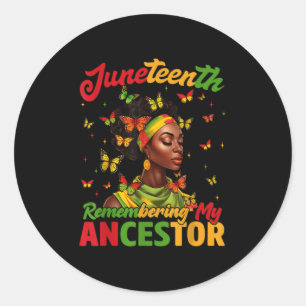Juneteenth Remembering My Ancestor Pride African W Classic Round Sticker