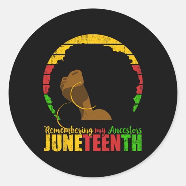 Juneteenth Remembering My Ancestors Black Freedom  Classic Round Sticker (Front)
