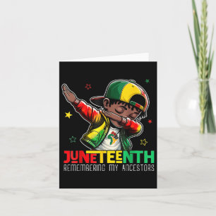 Juneteenth Remembering My Ancestors For Black Boy  Card