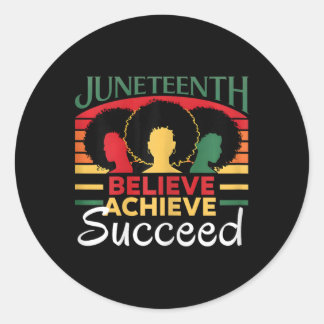 Juneteenth Remembering The Past Celebrating The Pr Classic Round Sticker