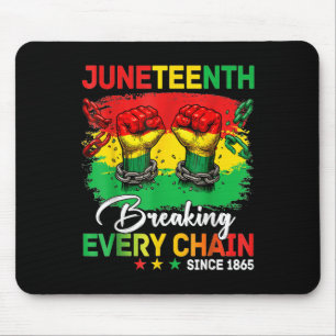 Juneteenth Shirt – Breaking Every Chain Since 1865 Mouse Pad