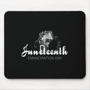 Juneteenth Shirt - Emancipation Day  Mouse Pad