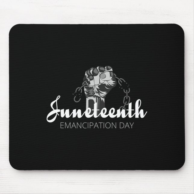 Juneteenth Shirt - Emancipation Day  Mouse Pad (Front)