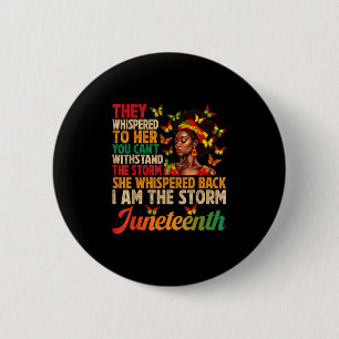 Juneteenth Shirts Women I Am The Storm Black Freed 2 Inch Round Button