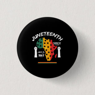 Juneteenth Since June 19th 1865 T-shirt Free Ish 1 Inch Round Button