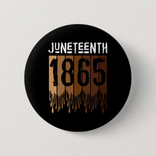 Juneteenth Tee Shirt June 19th 1865 Freedom Day Me 2 Inch Round Button
