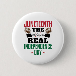 Juneteenth The Real Independence Day 2 Inch Round Button