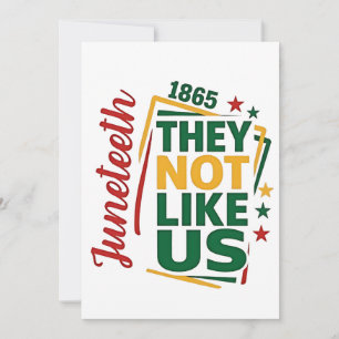 Juneteenth They Not Like Us 1865 Black History Announcement