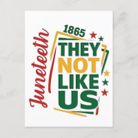 Juneteenth They Not Like Us 1865 Black History
