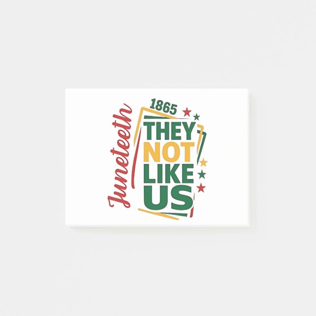 Juneteenth They Not Like Us 1865 Black History  Post-it Notes (Front)