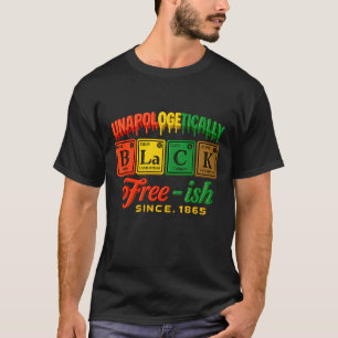 Juneteenth Unapologetically Black Periodic Table C T-Shirt