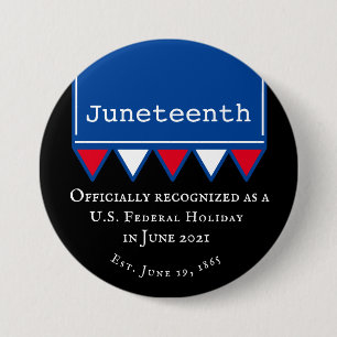 Juneteenth US Federal Holiday Patriotic 3 Inch Round Button