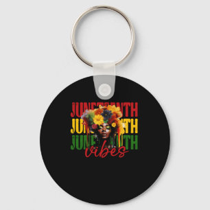 Juneteenth Vibes Black History Freedom  Keychain