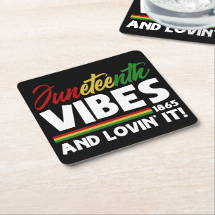 Juneteenth Vibes - Freedom Day 1865 Black History Square Paper Coaster