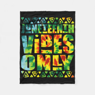 Juneteenth Vibes Only 1865 African American Men Wo Fleece Blanket