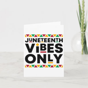 Juneteenth Vibes Only Black History African Americ Card