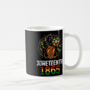 Juneteenth Women Juneteenth Is My Independence Day Coffee Mug