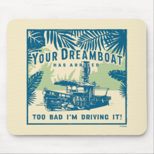 Jungle Cruise Your Dreamboat Has Arrived Mouse Pad