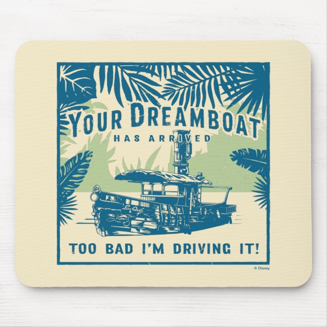 Jungle Cruise | Your Dreamboat Has Arrived Mouse Pad (Front)