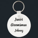 Junior Groomsman Gift Custom Name Gifts Wedding Keychain<br><div class="desc">Beautiful calligraphy,  black and white Junior Groomsman keychain. Perfect for Wedding favours.</div>