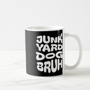 Junk Yard Dog1 Coffee Mug