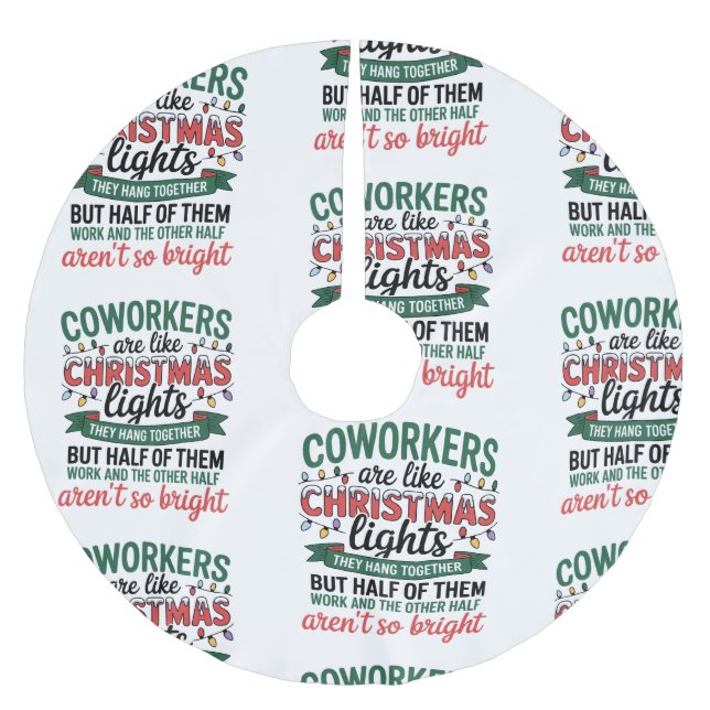 Jupon De Sapin En Polyester Brossé Coworkers Are Like Christmas Lights Funny Office (Devant)