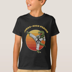 Juras-kick Period Funny Karate Martial Arts Dinosa T-Shirt
