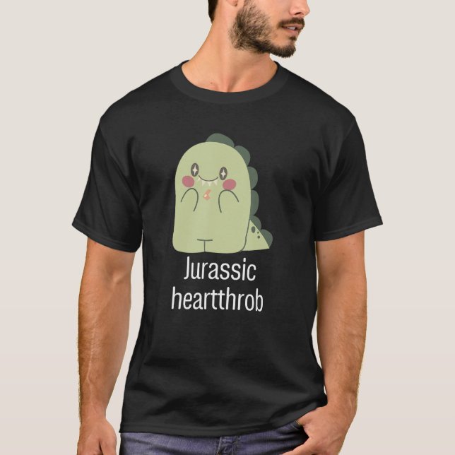 Jurassic heartthrob Animal dinosaur T-Shirt (Front)
