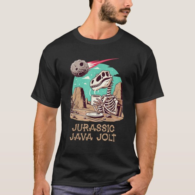 Jurassic Java Jolt Funny Dinosaur Coffee Lover Ske T-Shirt (Front)