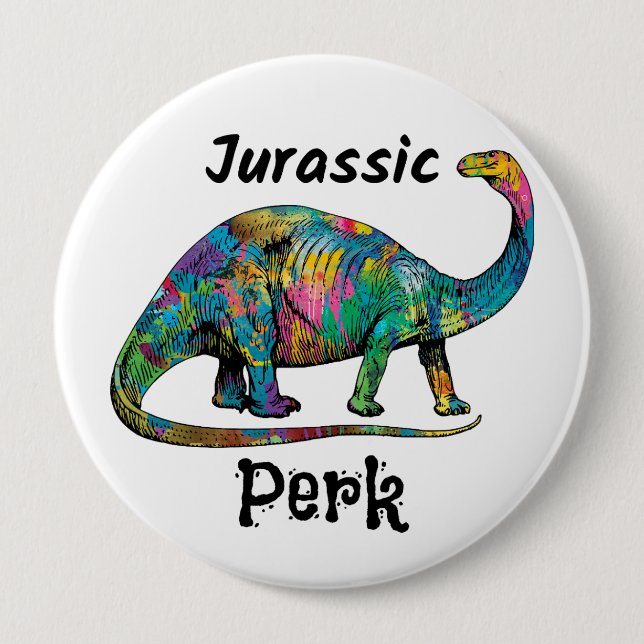 Jurassic Perk Colourful Dinosaur White 4 Inch Round Button (Front)