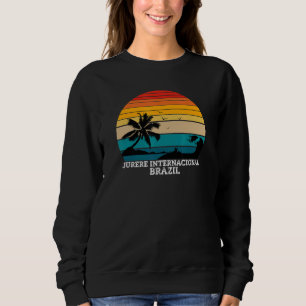 Jurerê Internacional Santa Catarina Brazil Vacatio Sweatshirt