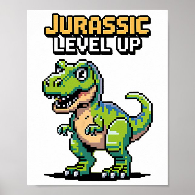 Juric Level Up Pixel Dinosaur Retro Gamer  Poster (Front)