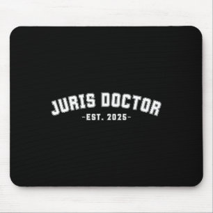 Juris Doctor Est 2025 Law School Student Lawyer Gr Mouse Pad