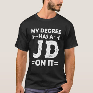 Juris Doctor Lawyer Law Degree School Graduate 2 T-Shirt