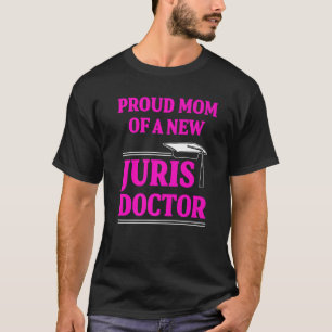 Juris Doctor of Jurisprudence Mom Law School Gradu T-Shirt