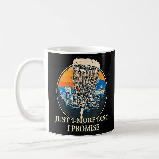Just 1 More Disc Disc Golf Sayings Golfer Quotes  Coffee Mug (Left)