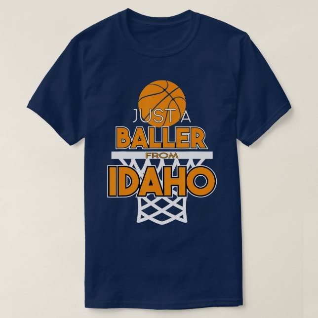 Just A Baller From Idaho Basketball State 1  T-Shirt (Design Front)